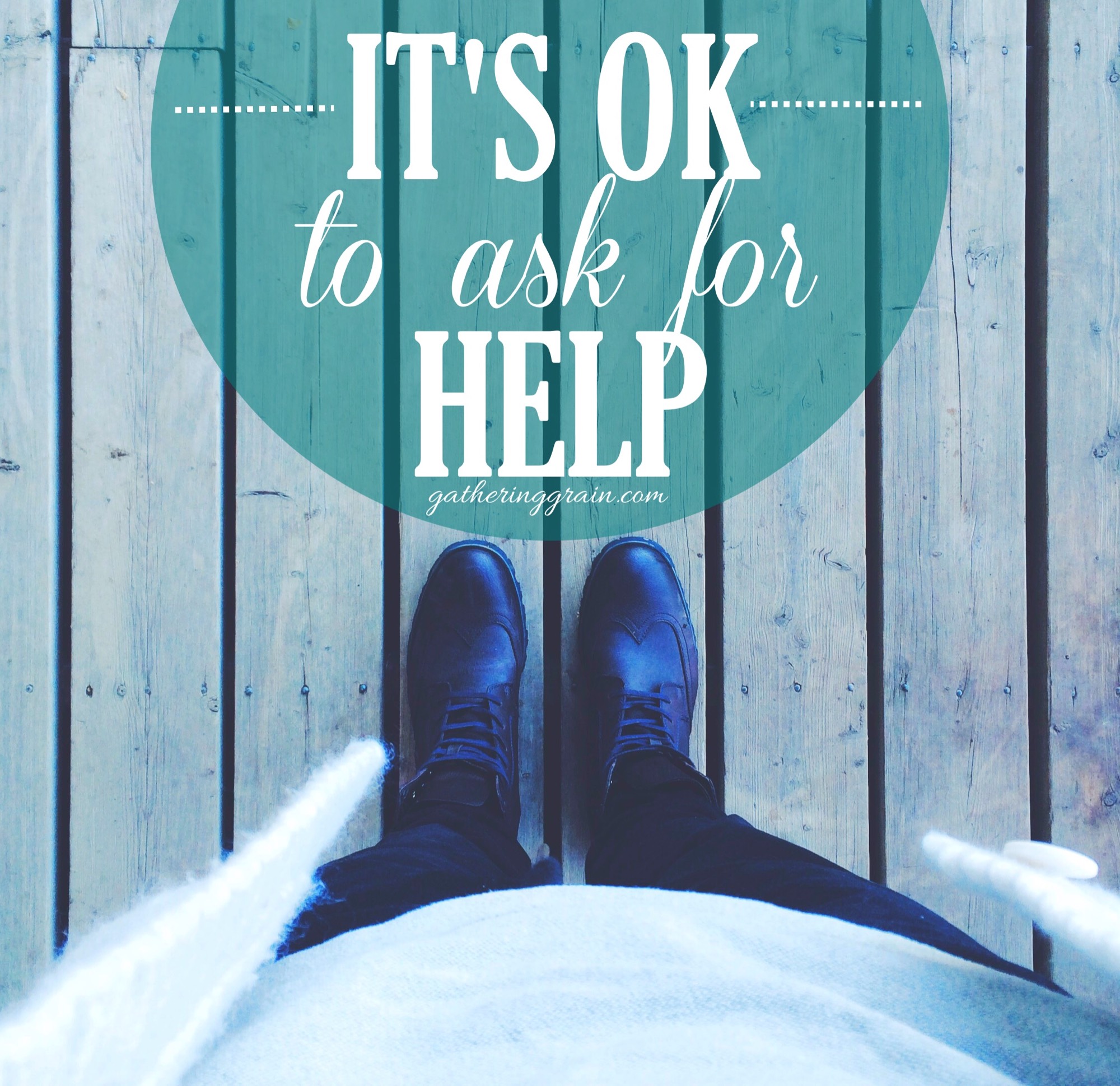 It's Ok to Ask for Help